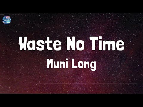 Muni Long - Waste No Time (Lyrics)