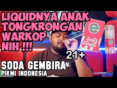 LIQUID TONGKRONGAN NIH | SODA GEMBIRA by PIKMI INDONESIA