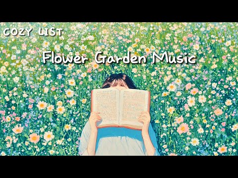 [Playlist] 꽃밭에 누워 듣는 싱그러운 봄의 음악 🍀 하루가 기분 좋아지는 힐링 피아노 🌿 뉴에이지 테라피 Spring Piano Music / 기분 좋은 아침 음악