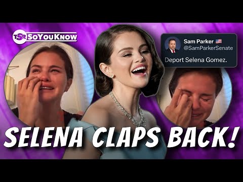 Selena Gomez Clapped Back At U.S. Senate Candidate Sam Parker & Fans Are Talking! | TSR SoYouKnow