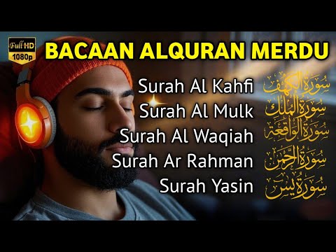 MUROTTAL MERDU Pengantar Tidur AL KAHFI, AL MULK, AR RAHMAN, YASIN, AL WAQIAH | Alaa Aqel