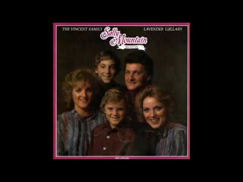 The Vincent Family known as The Sally Mountain Show: Lavender Lullaby (1983) Rare Bluegrass Album