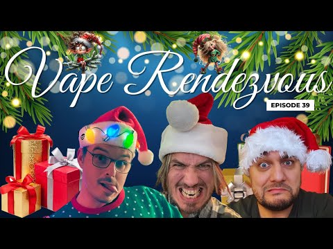 LIVE Vape Rendezvous Christmas Special