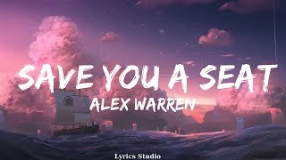 Alex Warren - Save You a Seat (Lyrics)  || Music Ayers