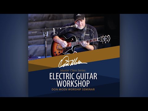 Don Moen Electric Guitar Workshop (feat. Tom Lane) | FULL VERSION