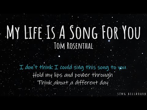 Tom Rosenthal - My Life Is A Song For You (Realtime Lyrics)