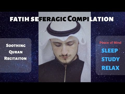 Quran for Sleeping RELAXING Recitation Compilation -
Fatih Seferagic