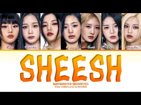 BABYMONSTER (베이비몬스터) - 'SHEESH' Lyrics (Color Coded Lyrics)