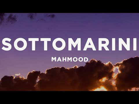 Mahmood - SOTTOMARINI (Lyrics/Testo)