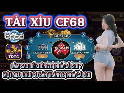 CF68 | Link tải CF68 | làm sao để không bị nhà cái soi ? áp dụng mẹo chơi này auto thắng