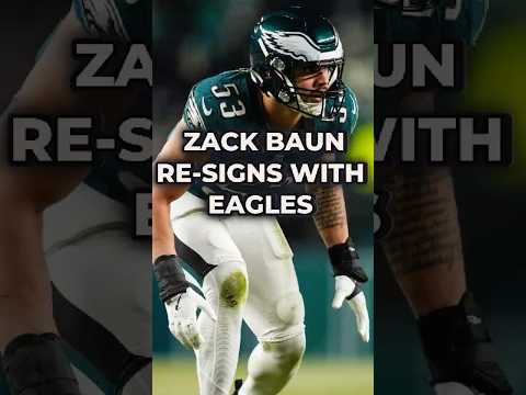 Zack Baun Re-Signs With Eagles For $51 Million #nfl #nflnews #nflfootball #eagles