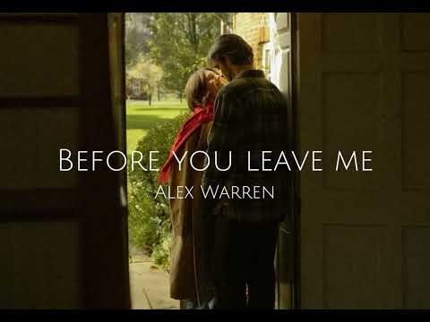 【和訳】Before you leave me/Alex Warren