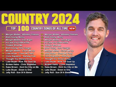 Brett Young, Luke Combs, Morgan Wallen, Kane Brown, Luke Bryan 🤠 Country Music Playlist 2024