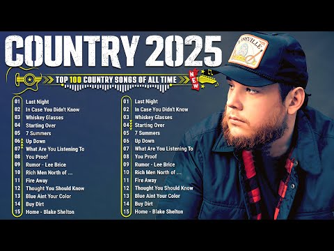 Country Songs 2025 - Luke Combs, Luke Bryan, Chris Stapleton, Morgan Wallen, Jason Aldean,Kane Brown