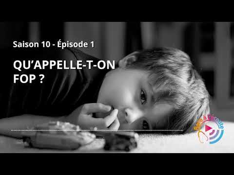 Qu’appelle-t-on FOP ?