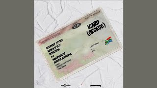 Goodguy Styles, RascaD'Djy,Novatron - iCard (Gegege) [Official Audio] ft. MalumNator,Scotts Maphuma