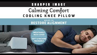 Calming Comfort Cooling Knee Pillow Official Commercial