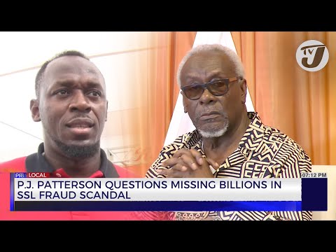 P.J. Patterson Questions Missing Billions in SSL Fraud Scandal | TVJ News