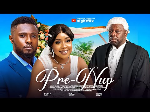 PRE-NUP -  Maurice Sam, Pamela Okoye, Segun Arinze 2025 New Movies