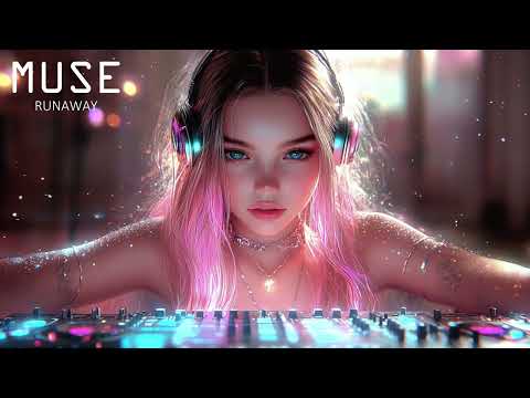 muse:RUNAWAY#remix#edm#dancemusic#newsong#dj#djremix  #lovesong#musiclofisong#newmusic#popmusic