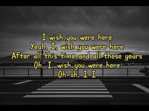 Lukas Graham - Wish You Were Here (Feat Khalid) (Lyrics)