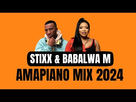 AMAPIANO MIX 2024 | Stixx n Babalwa M | 28 OCTOBER