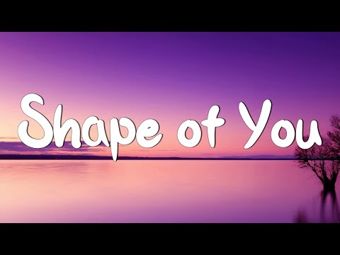 Shape of You - Ed Sheeran (Lyrics) || Charlie Puth, Shawn Mendes, Ellie Goulding (Mix)