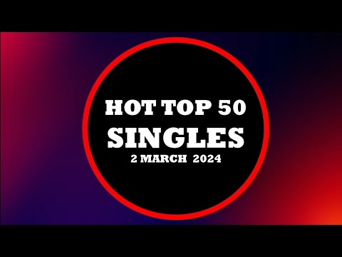 Hot Top 50 Singles (March 2nd, 2024), Music Lover Chart's Top 50 Songs of The Week