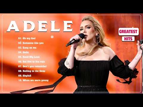 Adele Greatest Hits Full Album 2024  - Adele Best Songs 2024