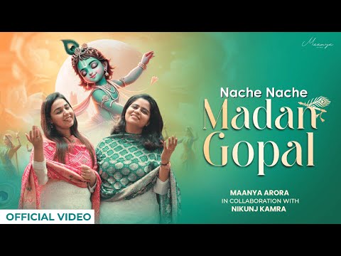 Nache Nache Madan Gopal - Maanya Arora In Collaboration with Nikunj Kamra | Sharad Purnima Special