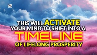 Lifelong Prosperity Timeline Activation