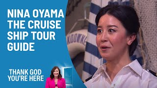 Nina Oyama The Cruise Ship Tour Guide | Thank God You're Here | Channel 10