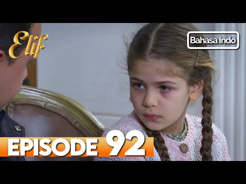 Elif Episode 92 | Indonesian Dubbed