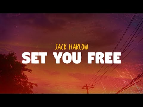 Jack Harlow - Set You Free (Lyrics)