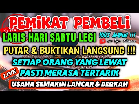 SANGAT AMPUH❗SEJAUH APAPUN PEMBELI AKAN DATANG BERNIAT MEMBORONGAN DAGANGANMU, DOA PENGLARIS DAGANG