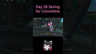 Day 28 Saving for Columbina #genshinimpact #genshin #columbina #shorts  #hoyoverse