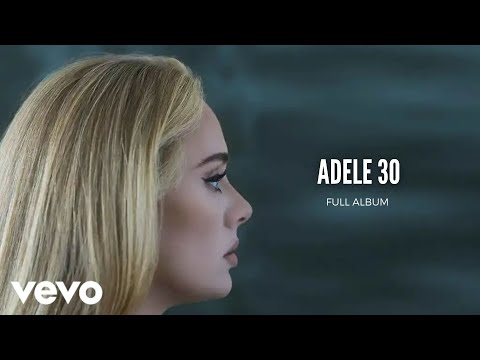 Adele - 30 (Full Album)