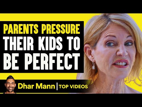 Parents PRESSURE Their Kids to Be Perfect | Dhar Mann