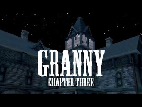 Granny chapter 3 gameplay walkthrough part1