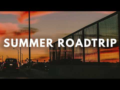 summer roadtrip vibes ~nostalgia playlist