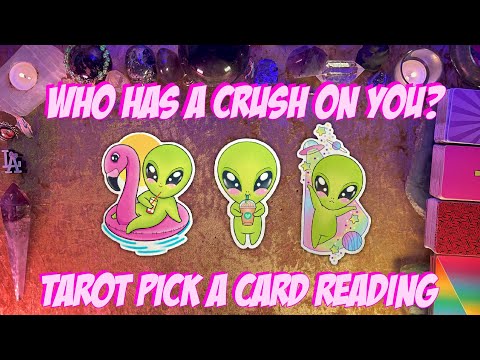 💕Who Has a Crush on You?💕 Tarot Pick a Card Love Reading