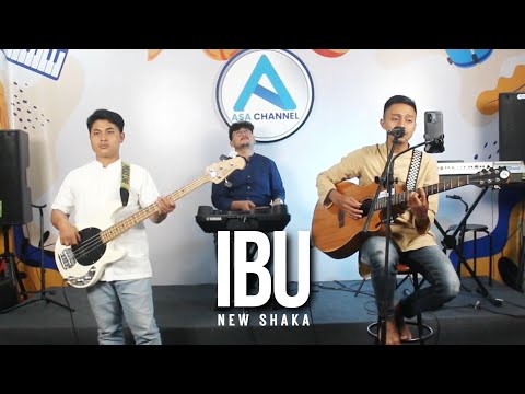 Ibu - New Shaka || Live Cover By Asa Channel