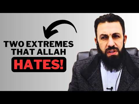 Two Extremes That Allah Hates The Most! - Bilal Assad