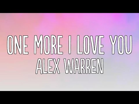 Alex Warren - One More I Love You (Lyrics)