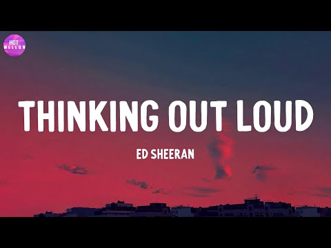 Thinking out Loud - Ed Sheeran / Ghost, Counting Stars,...(Mix)