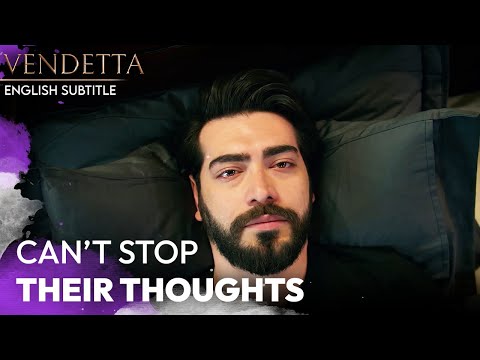 Can't Stop Their Thoughts - Vendetta English Subtitled | Kan Cicekleri