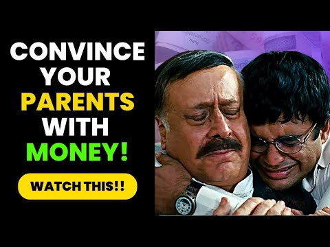 How To Convince Your Parents?