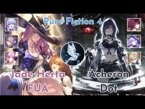 NEW Pure Fiction 4 - E0 Jade x E6 Herta FUA & E0S1 Acheron Dot Team - Honkai Star Rail