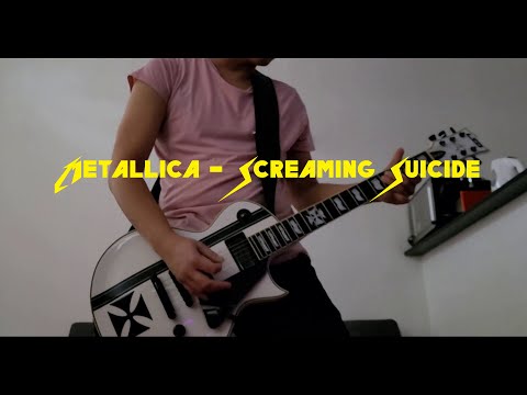 Metallica - Screaming Suicide (Guitar Play)