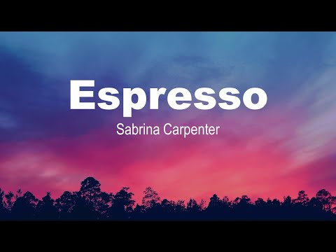 Espresso | Sabrina Carpenter | Deep Records | Lyrics